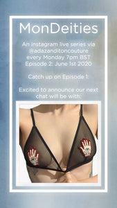 Ada Zanditon Couture presents: MonDeities - Episode 2 with Lucy J Newman